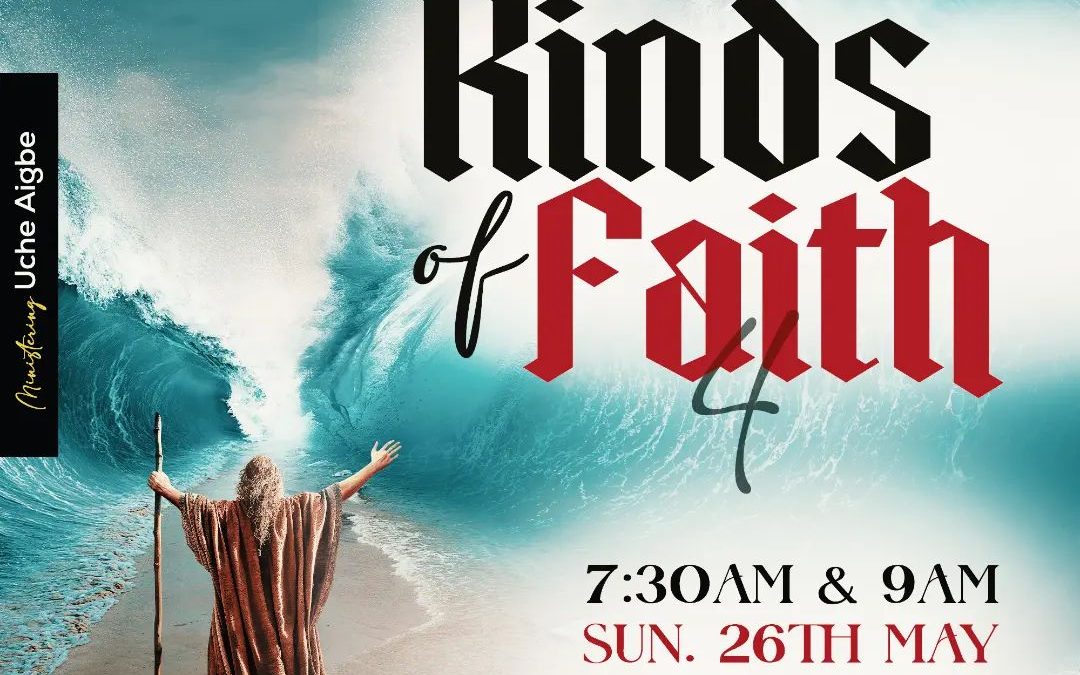 KINDS OF FAITH PT 4